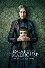 Watch Escaping the Madhouse: The Nellie Bly Story Zmovie