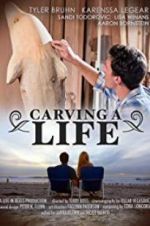 Watch Carving a Life Zmovie