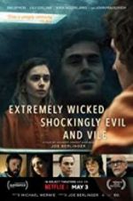 Watch Extremely Wicked, Shockingly Evil, and Vile Zmovie