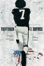 Watch Kaepernick & America Zmovie