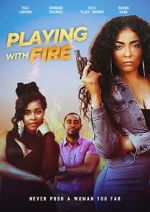 Watch Playing with Fire Zmovie