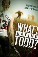 Watch Whats Eating Todd Zmovie