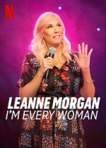 Watch Leanne Morgan: I\'m Every Woman Zmovie