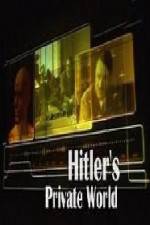 Watch Revealed Hitler's Private World Zmovie