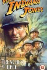 Watch The Adventures of Young Indiana Jones: Trenches of Hell Zmovie