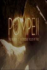 Watch Pompeii: The Mystery of the People Frozen in Time Zmovie