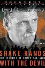 Watch Shake Hands with the Devil The Journey of Romeo Dallaire Zmovie