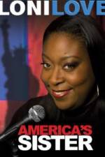 Watch Loni Love America's Sister Zmovie