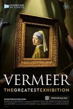 Watch Vermeer: The Greatest Exhibition Zmovie