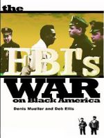 Watch The FBI\'s War on Black America Zmovie