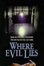 Watch Where Evil Lies Zmovie