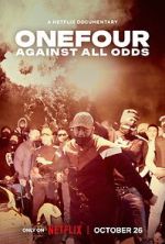 Watch OneFour: Against All Odds Zmovie
