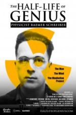 Watch The Half-Life of Genius Physicist Raemer Schreiber Zmovie