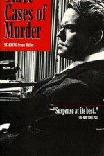 Watch Three Cases of Murder Zmovie