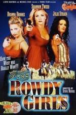 Watch The Rowdy Girls Zmovie