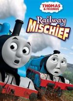 Watch Thomas & Friends: Railway Mischief Zmovie