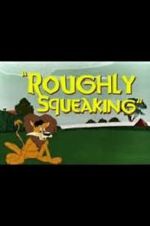 Watch Roughly Squeaking (Short 1946) Zmovie