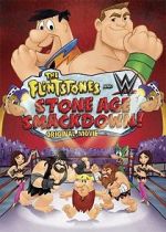 Watch The Flintstones & WWE: Stone Age Smackdown Zmovie