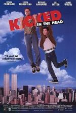 Watch Kicked in the Head Zmovie