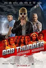 Watch Bob Thunder: Internet Assassin Zmovie