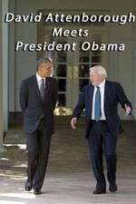 Watch David Attenborough Meets President Obama Zmovie