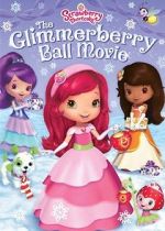 Watch Strawberry Shortcake: The Glimmerberry Ball Movie Zmovie