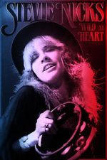 Watch Stevie Nicks: Wild at Heart Zmovie