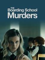 Watch The Boarding School Murders Zmovie