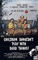 Watch Children Shouldn\'t Play with Dead Things Zmovie