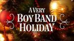Watch A Very Boy Band Holiday Zmovie