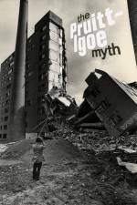 Watch The Pruitt-Igoe Myth Zmovie