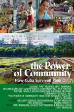 Watch The Power of Community How Cuba Survived Peak Oil Zmovie