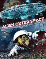 Alien Outer Space: UFOs on the Moon and Beyond zmovie