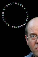 Watch Stephen Tobolowsky's Birthday Party Zmovie