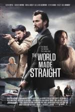 Watch The World Made Straight Zmovie