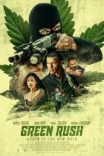 Watch Green Rush Zmovie