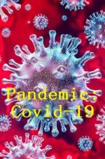 Watch Pandemic: Covid-19 Zmovie