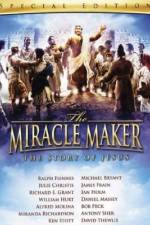 Watch The Miracle Maker Zmovie