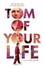 Watch Tom of Your Life Zmovie