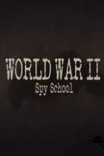 Watch World War II Spy School Zmovie