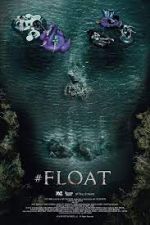 Watch #float Zmovie