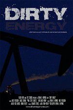 Watch Dirty Energy Zmovie