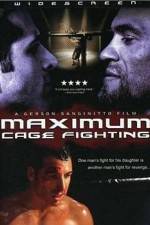 Watch Maximum Cage Fighting Zmovie