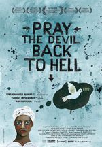 Watch Pray the Devil Back to Hell Zmovie