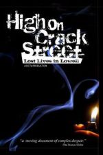 Watch High on Crack Street: Lost Lives in Lowell Zmovie