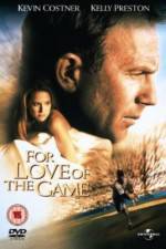 Watch For Love of the Game Zmovie