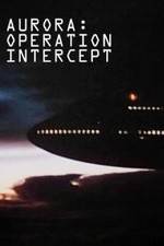 Watch Aurora: Operation Intercept Zmovie