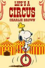 Watch Life Is a Circus, Charlie Brown Zmovie