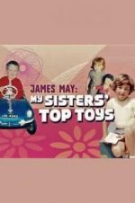 Watch James May: My Sisters\' Top Toys Zmovie