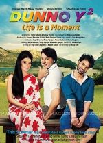 Watch Dunno Y 2... Life Is a Moment Zmovie